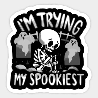 Halloween Funny - Trying My Spookiest Sticker